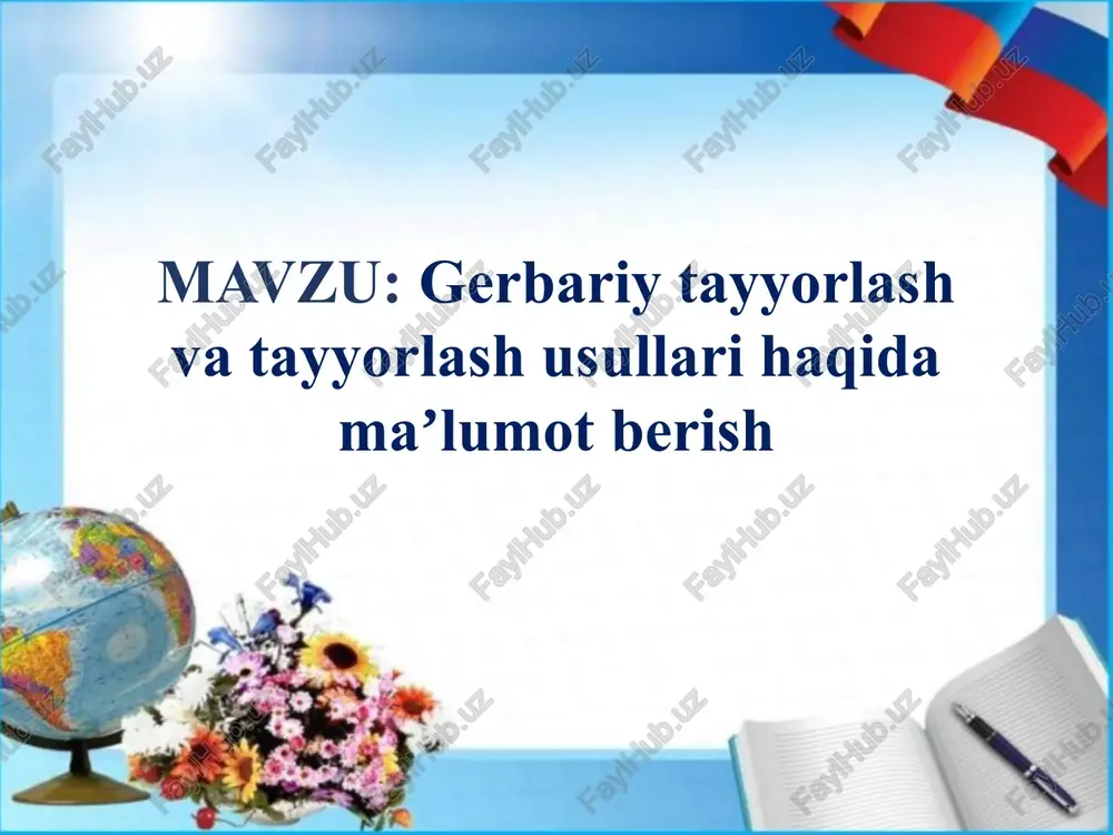 gerbariy tayyorlash usullari — PPTX