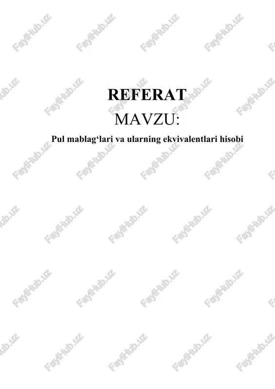 pul mablag‘lari va ularning ekvivalentlari hisobi — DOCX