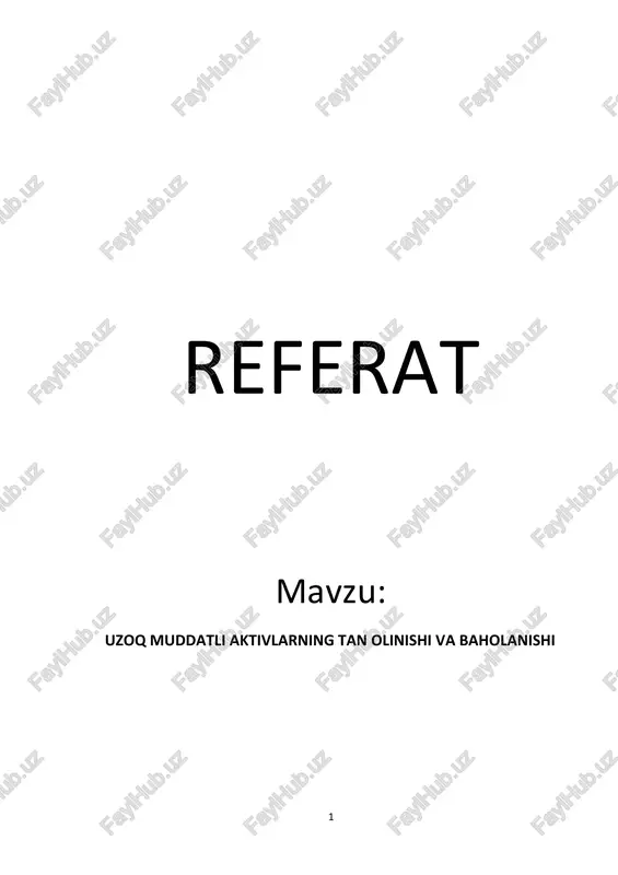 uzoq muddatli aktivlarning tan olinishi va baholanishi — DOCX
