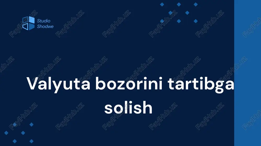 valyuta bozorini tartibga solish — PPTX