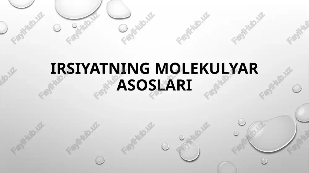 irsiyatning molekulyar asoslari — PPTX