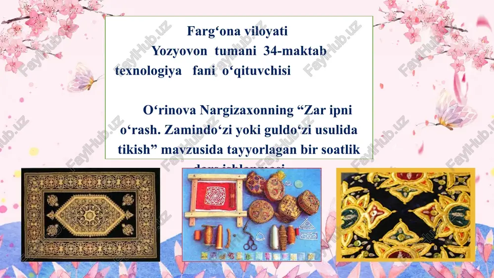 zaripni o‘rash. zamindo‘zi yoki guldo‘zi usulida tikish — PPTX