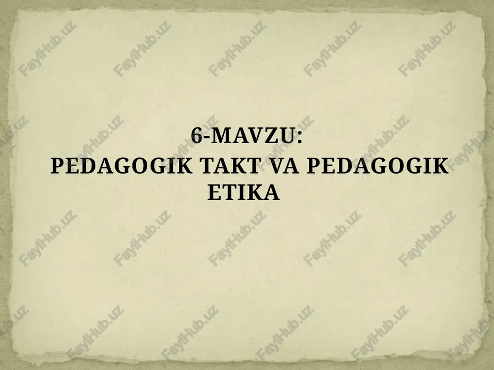 pedagogik takt va pedagogik etika — PPTX