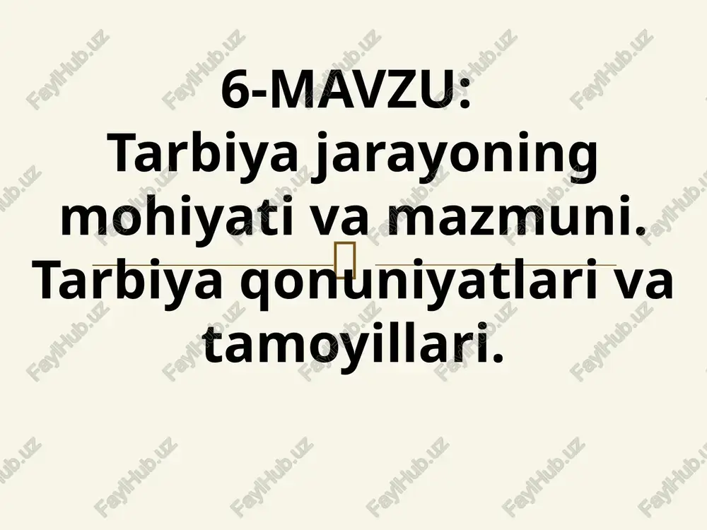 tarbiyajarayoning mohiyati va mazmuni — PPTX