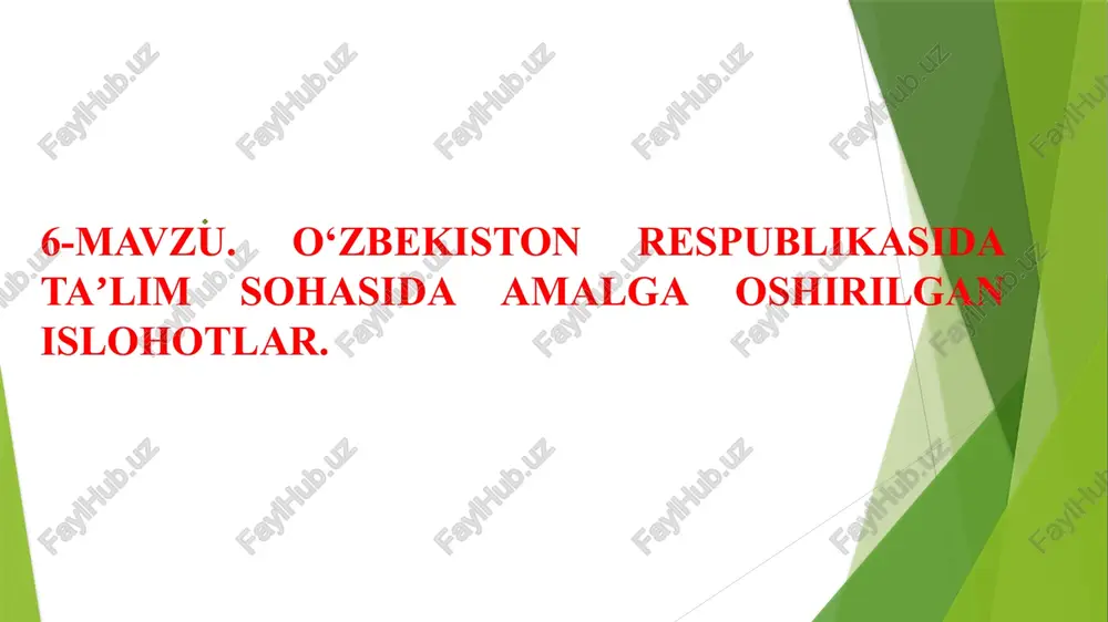 mavzu.o‘zbekiston respublikasidataʼlimsohasida amalga oshirilgan islohotlar — PPTX