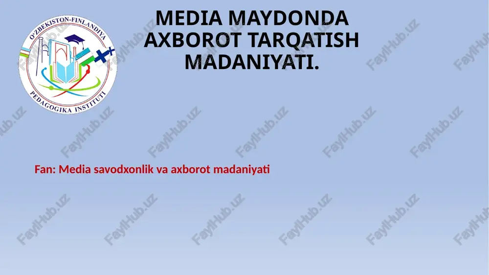 media maydonda axborot tarqatish madaniyati — PPTX