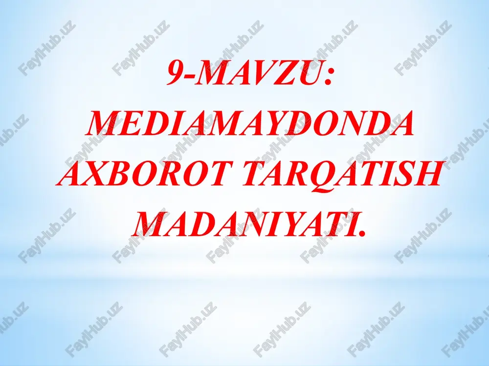 mediamaydondaaxborot tarqatish madaniyati — PPTX