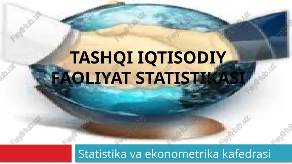 tashqi iqtisodiy faoliyat statistikasi — PPTX