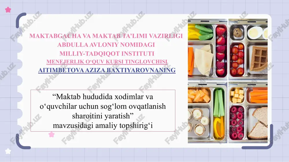 "maktabhududidaxodimlarvao‘quvchilaruchunsog‘lomovqatlanishsharoitiniyaratish" — PPTX