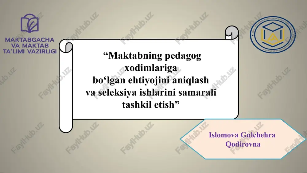 "maktabning pedagog xodimlariga bo‘lgan ehtiyojlarini qilish" — PPTX