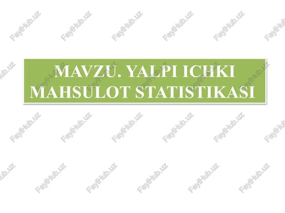 yalpi ichki mahsulot statistikasi — PPTX