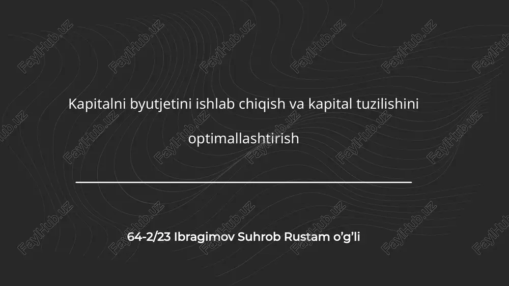 kapitalnibyutjetiniishlabchiqishvakapitaltuzilishinioptimallashtirish — PPTX