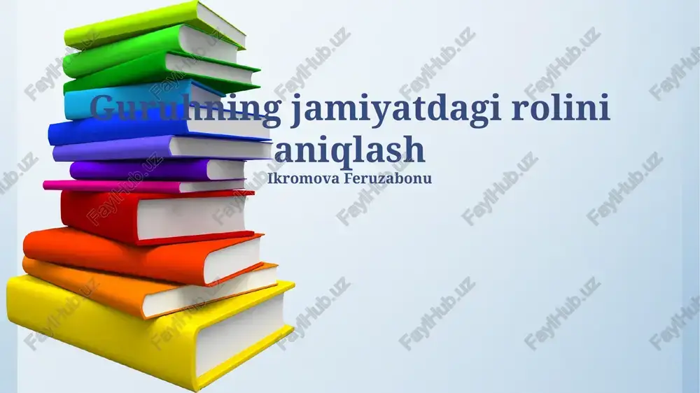 guruhning jamiyatdagi rolini aniqlash — PPTX