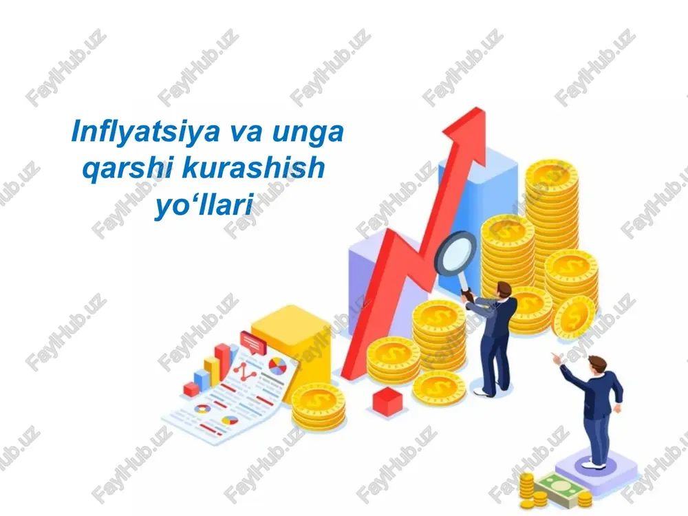 inflyatsiya va unga qarshi kurashish yo‘llari — PPTX