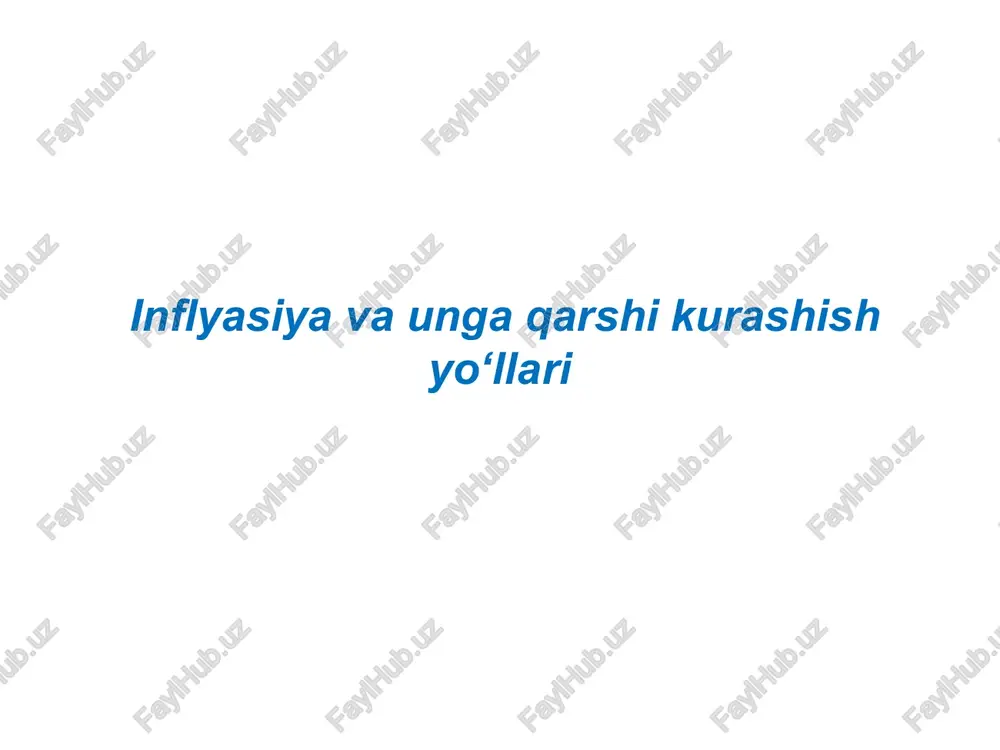 inflyasiya va unga qarshi kurashish yo‘llari — PPTX