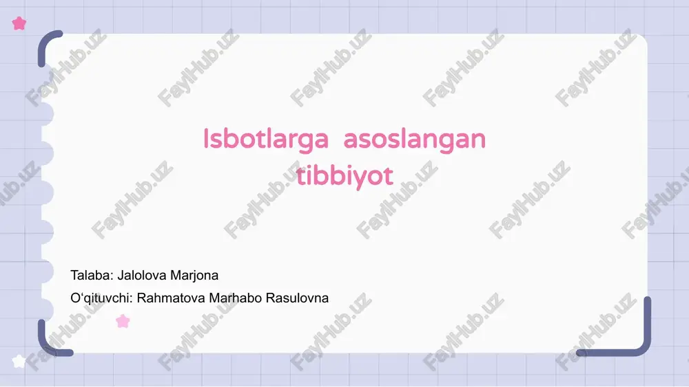 isbotlarga asoslangan tibbiyot — PPTX
