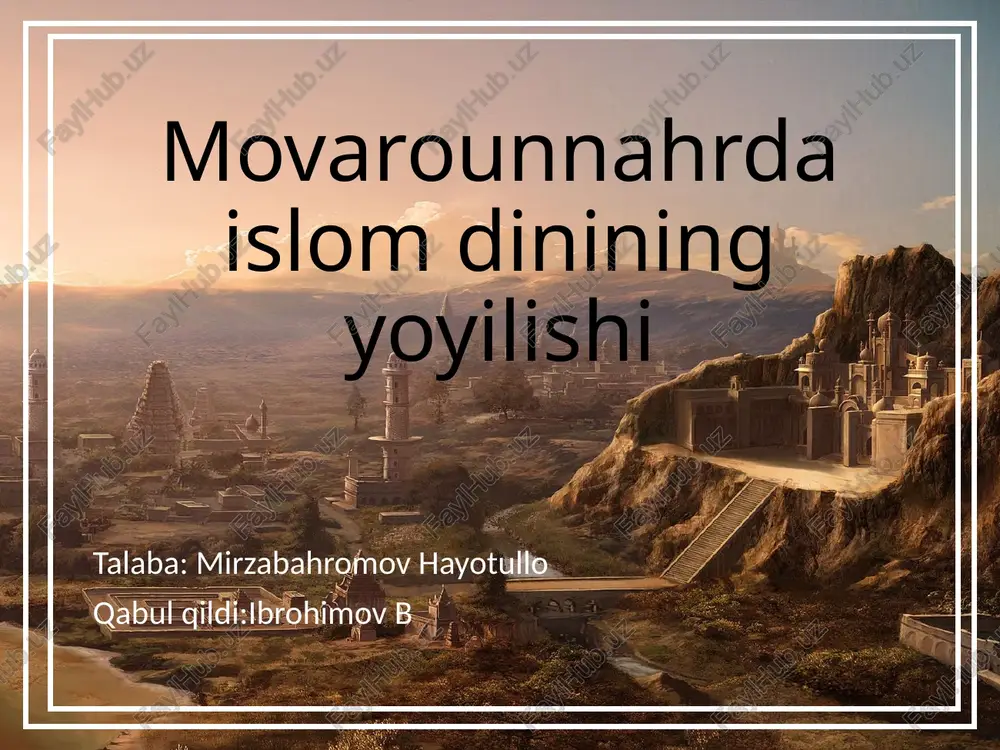 movarounnahrdaislomdininingyoyilishi — PPTX