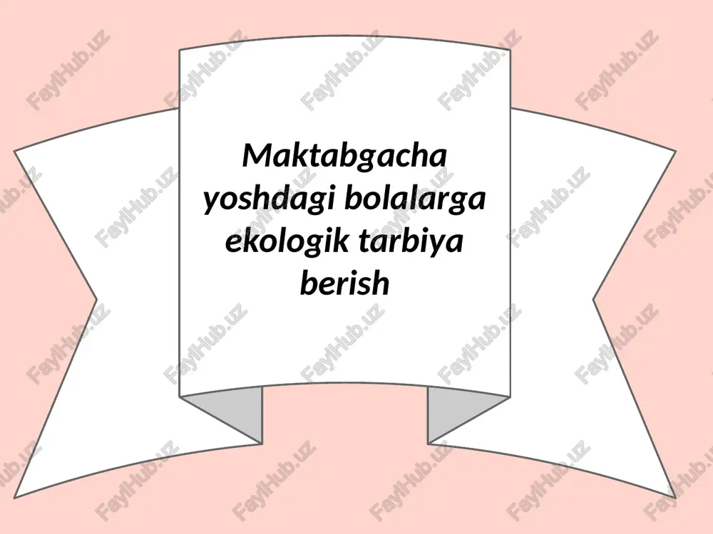 ekologik ta’lim-tarbiya — PPTX