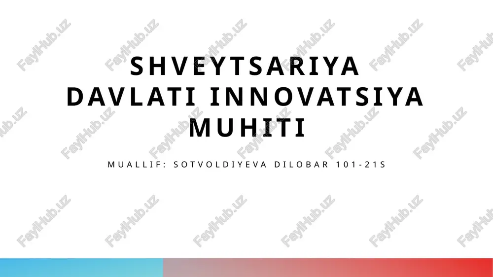 shveytsariya innovatsiya muhitining tahlili — PPTX