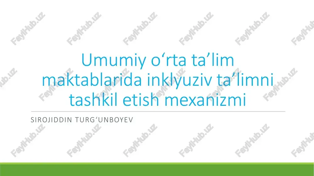 umumiyo‘rtata’lim maktablaridainklyuziv ta’limni tashkilotish mexanizmi — PPTX