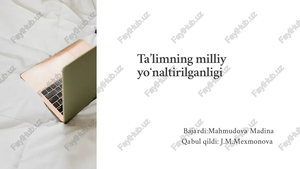 ta’limning milliy yoʻnaltirilganligi — PPTX