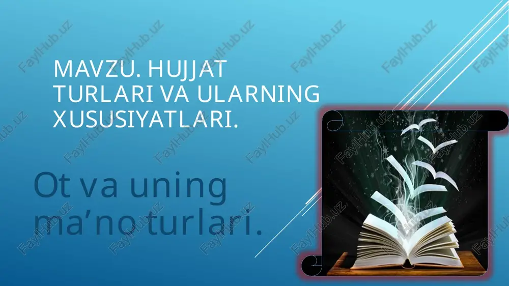 hujjatlar va ularning xususiyatlari — PPTX