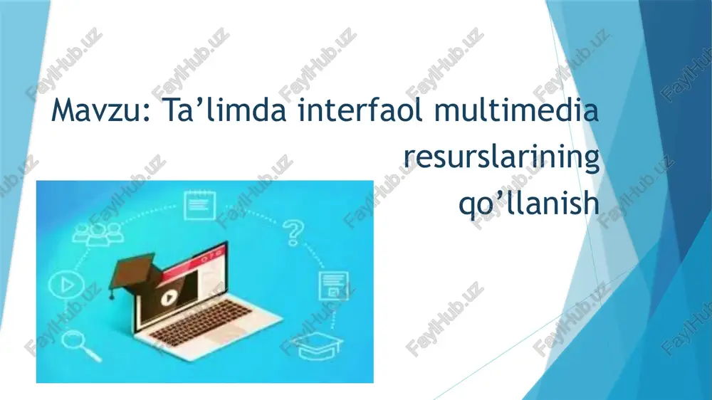 taʼlimda interfaol multimedia resurslarining qoʻllanishi — PPTX