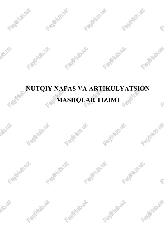 nutqiy nafas va artikulyatsion mashqlar tizimi — DOCX