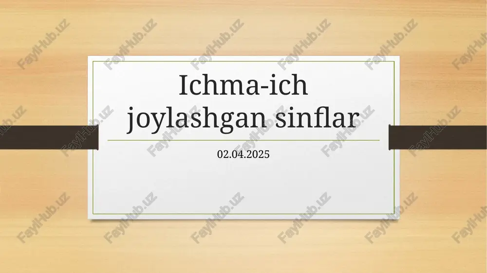 ichma-ichjoylashgansinflar — PPTX