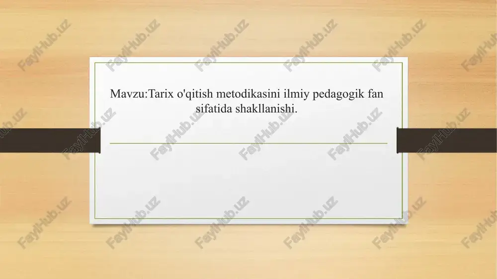 tarix o'qitish metodikasi — PPTX