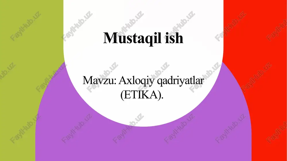 axloqiy qadriyatlar (etika) — PPTX