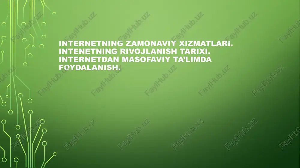 internetning zamonaviy xizmatlari — PPTX