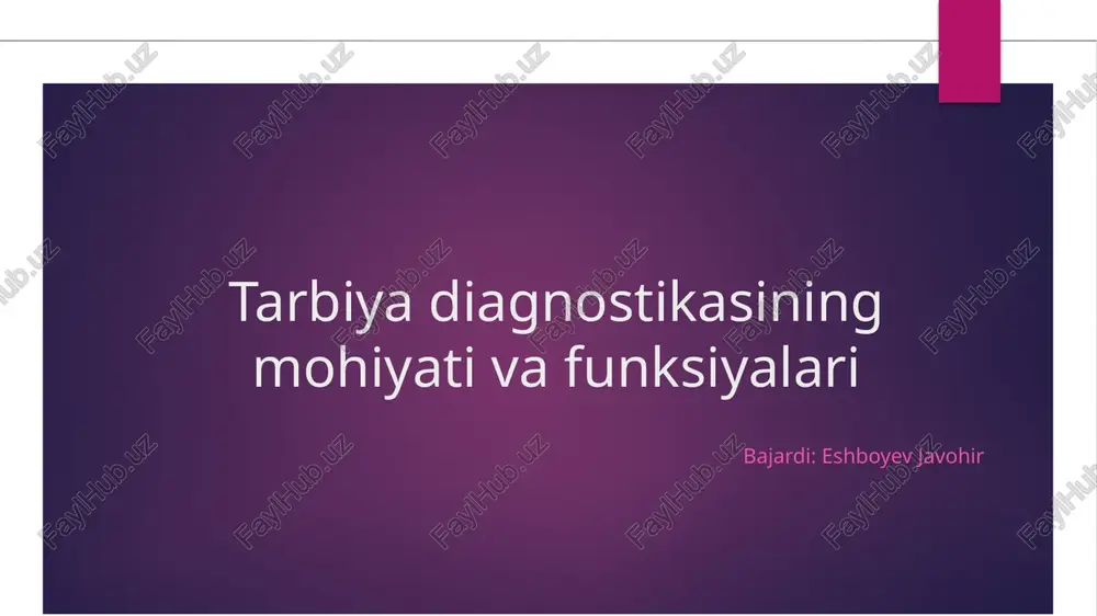 tarbiyadiagnostikasining mohiyati va funksiyalari — PPTX