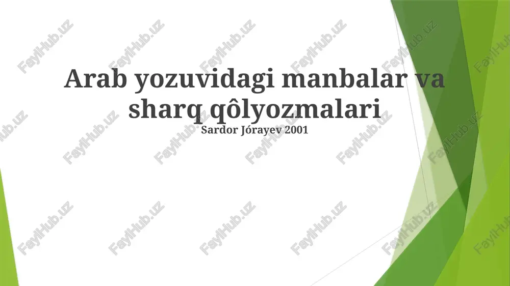 arab yozuvidagi manbalar va sharq qôlyozmalari — PPTX