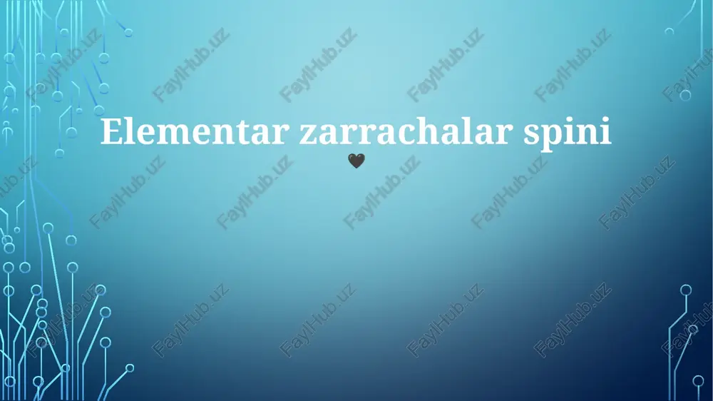elementar zarrachalar spinı — PPTX