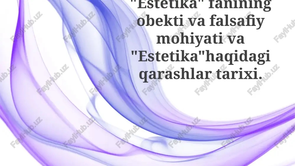 estetika ta'rifi: ob'ekt va mohiyat — PPTX