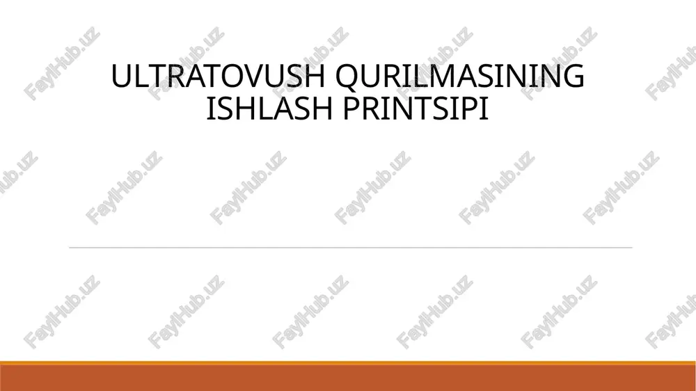 ultratovushqurilmasining ishlash printsipi — PPTX