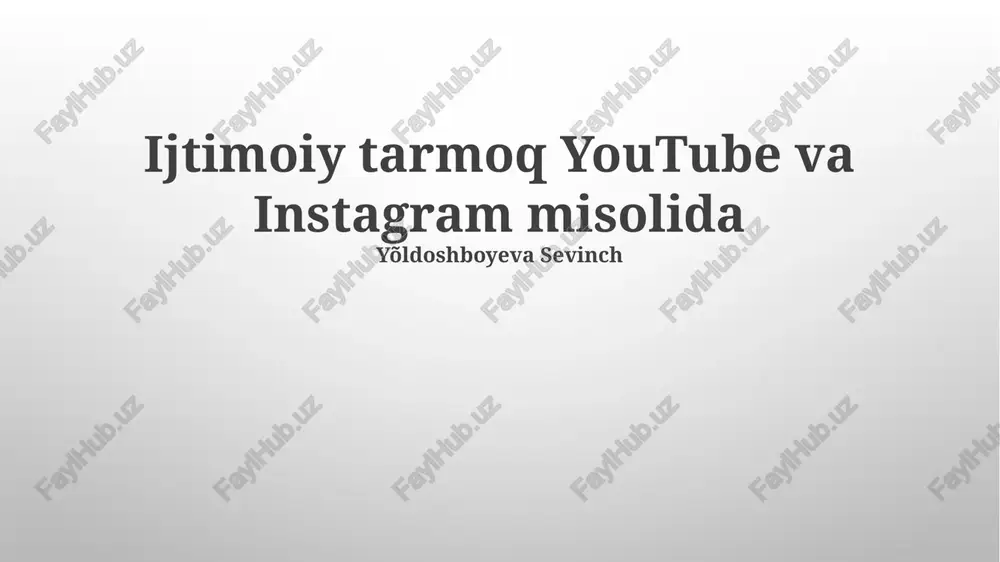 ijtimoiy tarmoq youtube va instagram misolida — PPTX