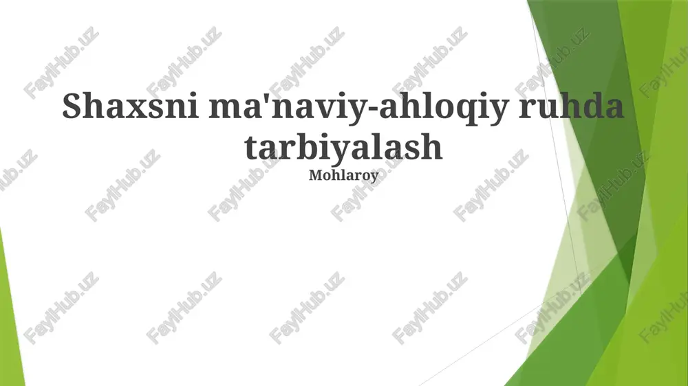 shaxsni ma'naviy-ahloqiy ruhda tarbiyalash — PPTX