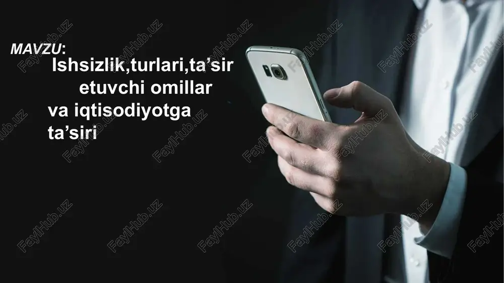 ishsizlik,turlari,ta’sir etuvchi omillar — PPTX