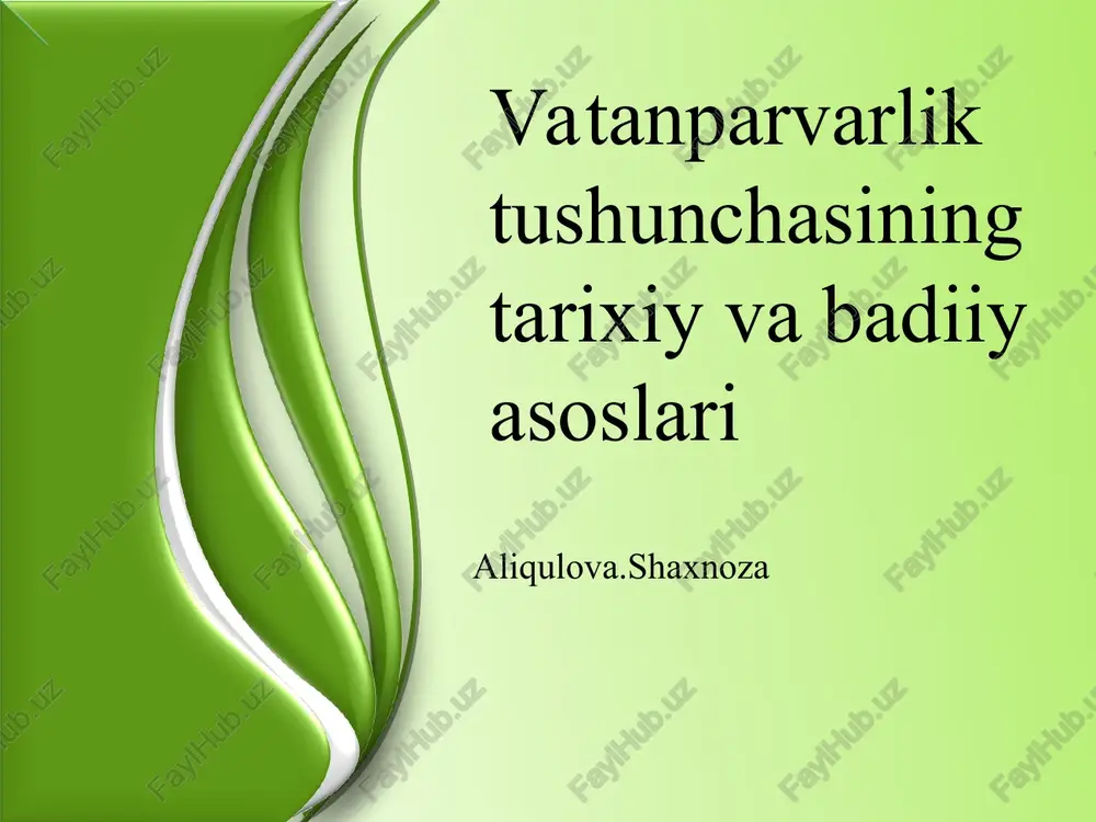 vatanparvarlik tushunchasining tarixiy va badiiy asoslari — PPT
