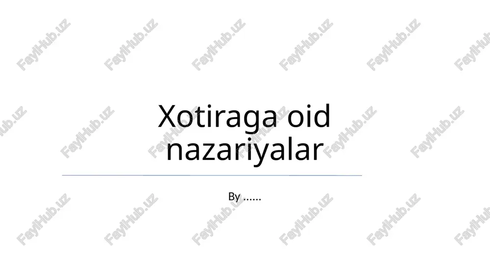 xotiraga oid nazariyalar — PPTX
