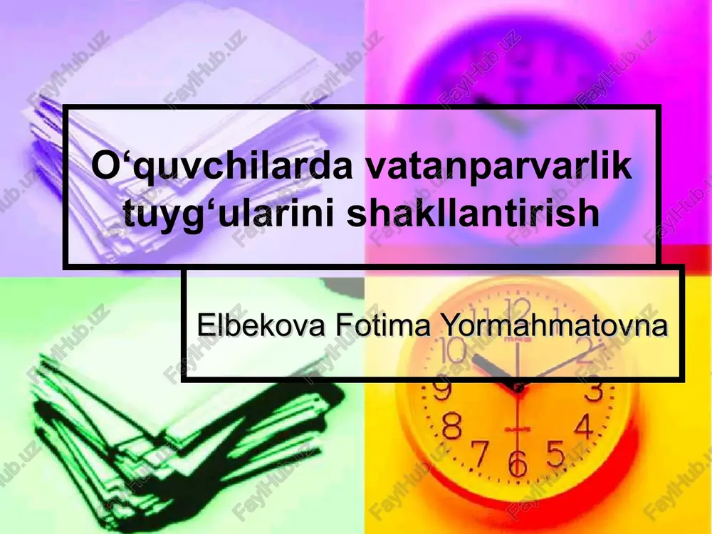 o'quvchilarda vatanparvarlik tuyg'ularini shakllantirish — PPT