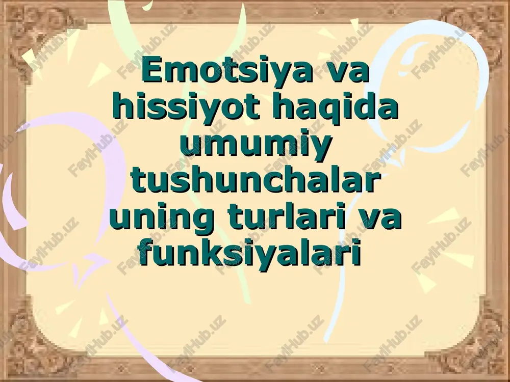 emotsiyalar va hissiyot — PPT