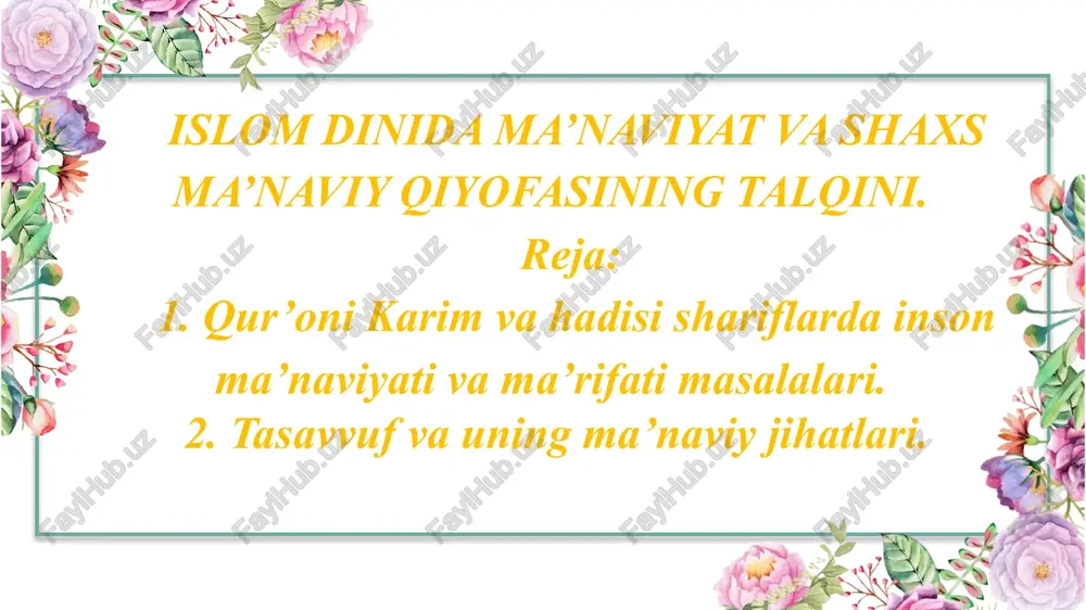 islom dinida ma’naviyat va shaxs ma’naviy qiyofasining talqini — PPTX