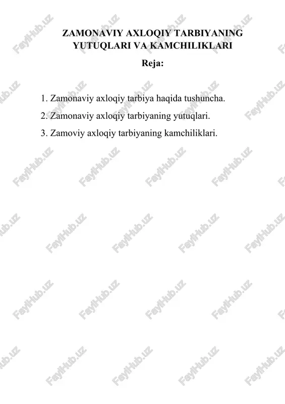 zamonaviy axloqiy tarbiyaning yutuqlari va kamchiliklari — DOCX