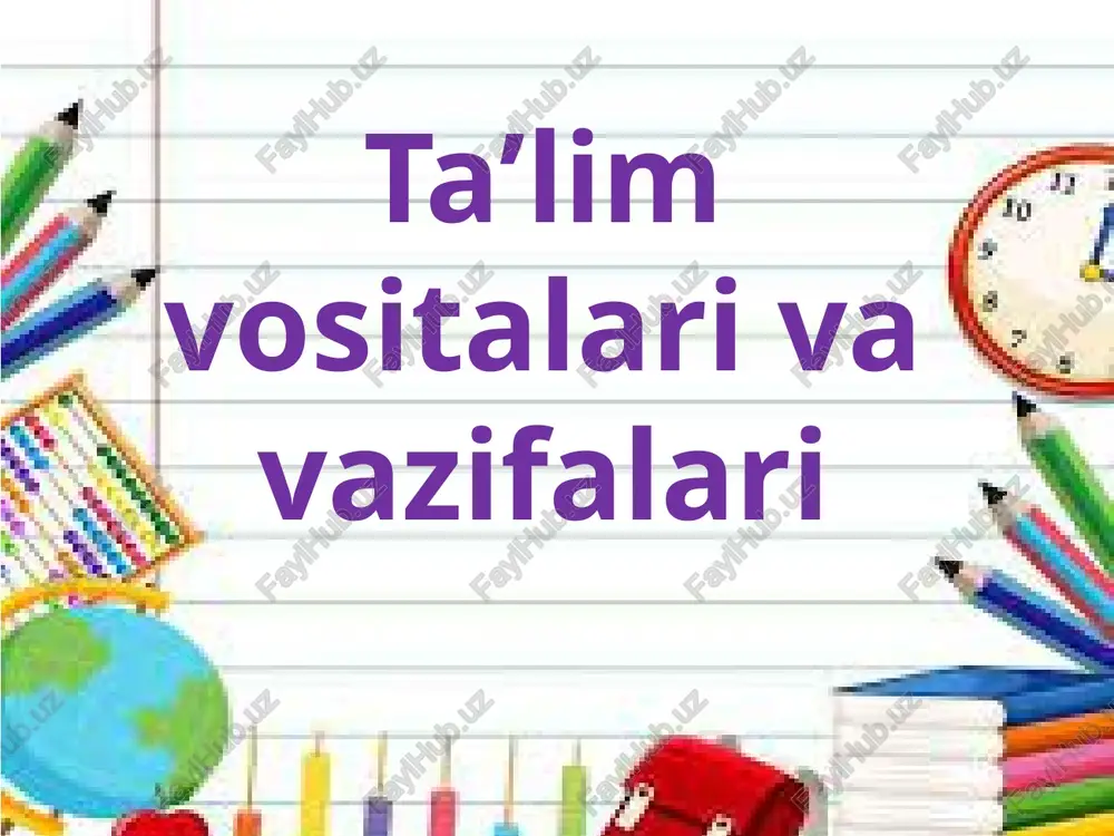 ta’limvositalari va vazifalari — PPTX