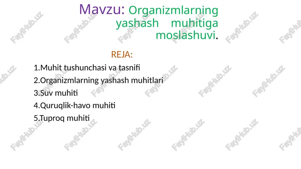 organizmlarning yashash muhitiga moslashuvi — PPTX