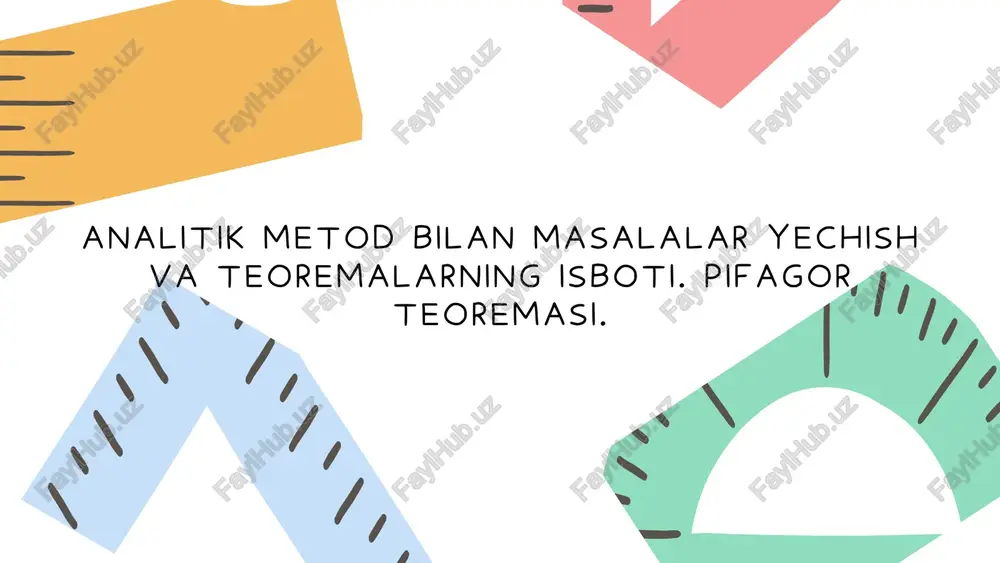 analitik metod bilan masalalar yechish va teoremalarning isboti. pifagor teoremasi — PPTX