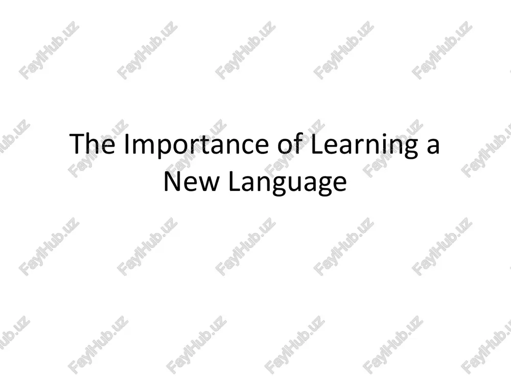 the importance of learning a new language — PPTX